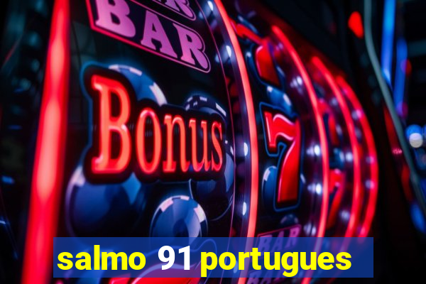 salmo 91 portugues